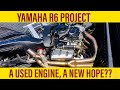 Yamaha R6 Project - Used Engine Transplant...Will It Run???