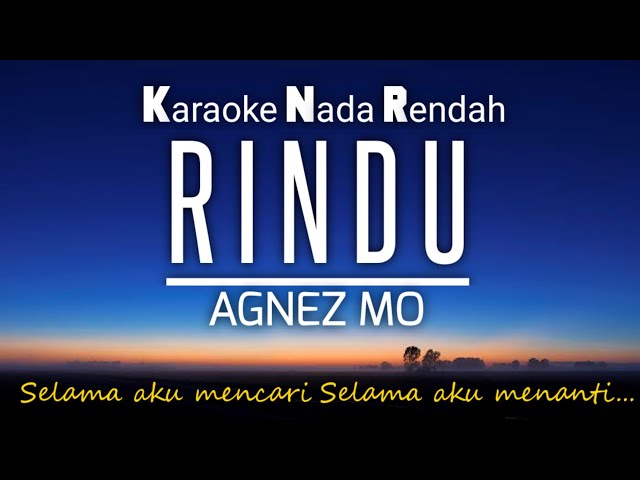 Rindu - Agnez Mo 🎤Karaoke Lower Key ♥️Nada Rendah‼️ class=