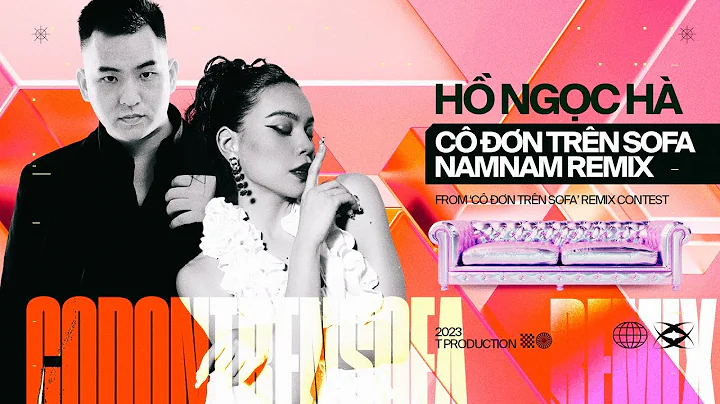 Cô Đơn Trên Sofa - Hồ Ngọc Hà | NAMNAM REMIX
