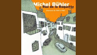 Video thumbnail of "Michel Bühler - Rue de la roquette"