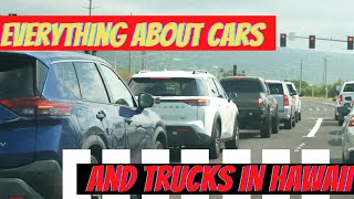 Everything about Cars and Trucks in Hawaii