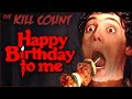 Happy Birthday to Me (1981) KILL COUNT