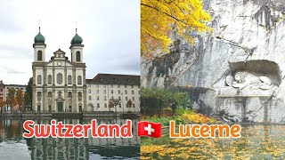 Switzerland 🇨🇭 | A day in Lucerne | Chapel Bridge | Lion Monument | Old Town