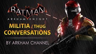 Batman: Arkham Knight – Militia / Thug Conversations