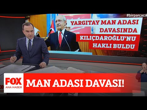 Man Adası davası! 13 Nisan 2022 Selçuk Tepeli ile FOX Ana Haber