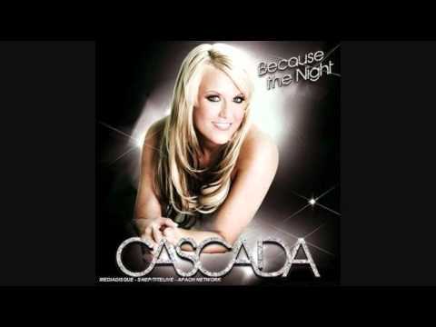 Cascada - Because the Night (Fast Version)