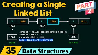 Creating a Single Linked List (Part 2)