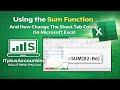 Using the Sum Function | And how Change The Sheet Tab Colour On Microsoft Excel