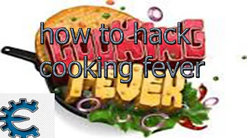 How to hack cooking fever using cheat engine