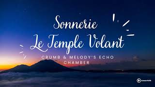 Sonnerie Crumb & Melody’s Echo Chamber – Le Temple Volant| Sonneriebb.com
