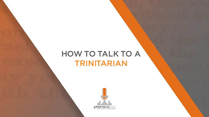 How to Talk to a Trinitarian | Episode 107