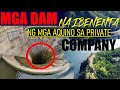 Mga kilalang DAM sa Pilipinas na ibenenta ng mga AQUINO sa mga private COMPANY | Kapatid Avinidz