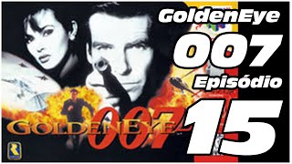 Goldeneye 007 - Episódio 15 - Vigia