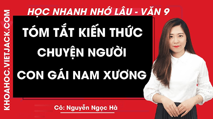 Chuyện người con gái nam xương văn 9 năm 2024