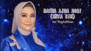 Ratna (KalSel) LIDA 2021 - Enta Eih with lyrics