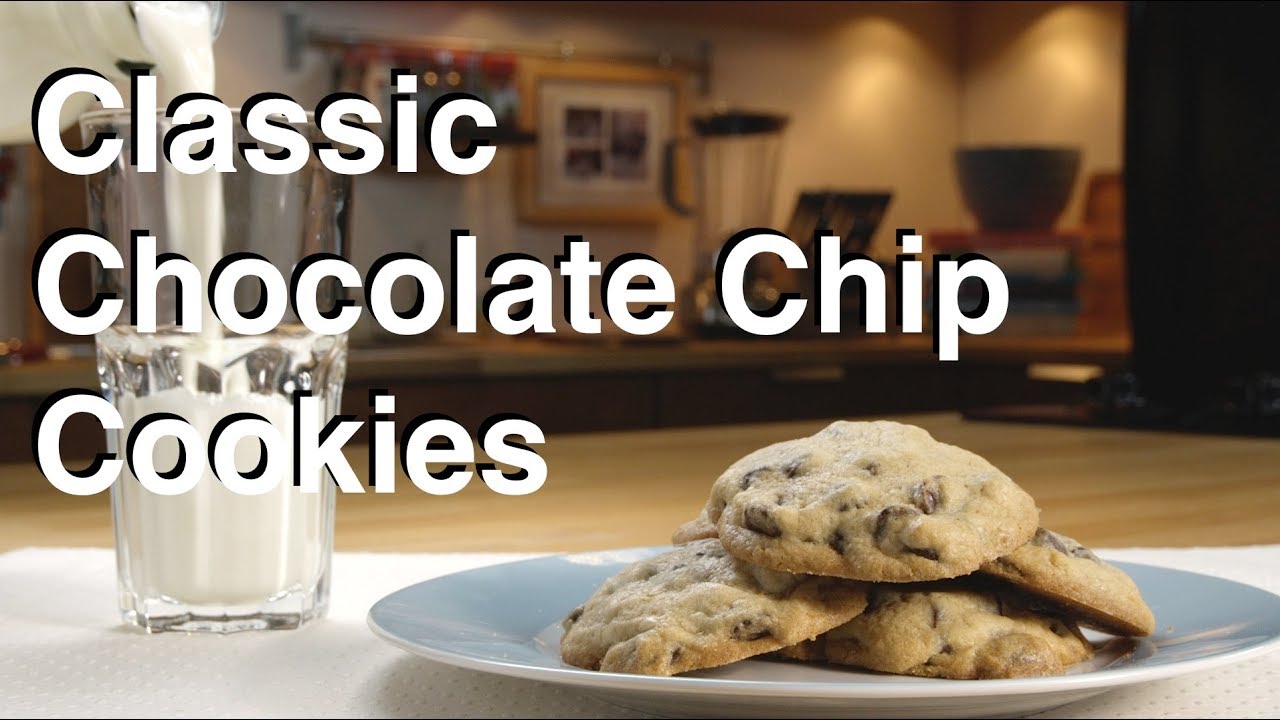 Classic Chocolate Chip Cookies | Glen And Friends Cooking