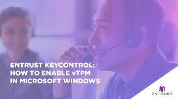 Entrust KeyControl: Enabling vTPM in Microsoft Windows