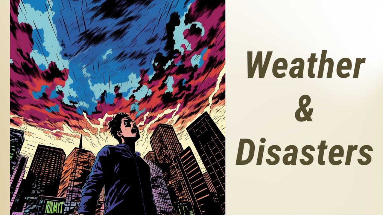 Understanding Weather Patterns and Their Role in Natural Disasters