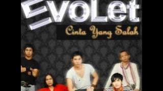 Evolet - Cinta Yang Salah