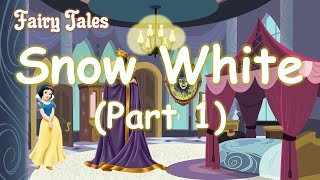 Fairy Tales - Snow White And The Seven Dwarfs - Part 1 - English Story For Kids With Subtitles