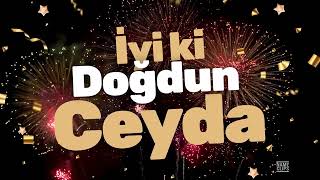 İyi Ki Doğdun Ceyda İsme Özel Doğum Günü Videosu