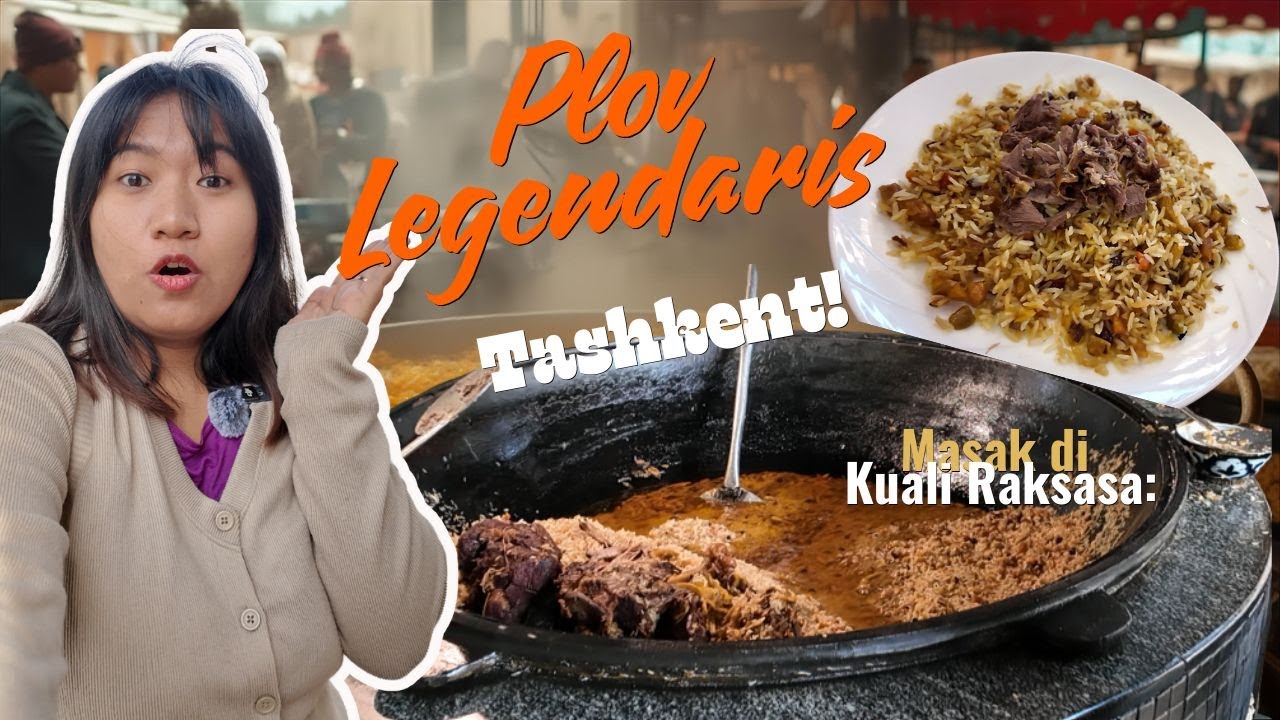Makan Plov Raksasa di Tashkent 🇺🇿 | Nasi Legendaris Uzbekistan yang Dimasak di Kuali Raksasa!