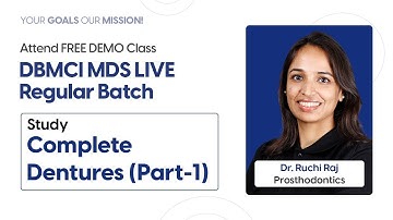 Dr. Ruchi Raj | Prosthodontics | Free Demo Class | DBMCI MDS