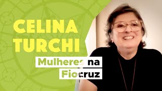 Celina Turchi - Mulheres na Fiocruz: Trajetórias - Emergências Sanitárias