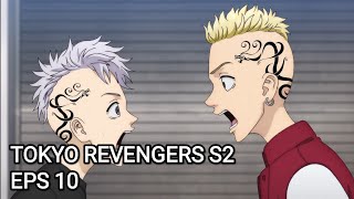 TOKYO REVENGERS SEASON 2 EPS 10