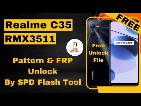Realme C35 Pattern & Frp Unlock By SPD Flash Tool