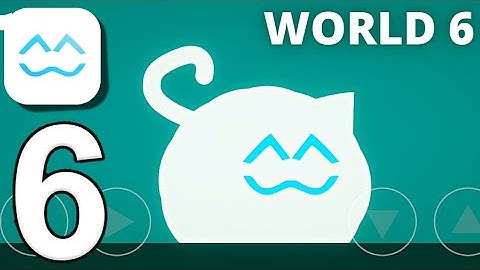Cats are Liquid : A Better Place - World 06 Gameplay Walkthrough (iOS, Android) | ABP