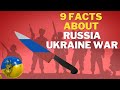 9 fact on the russian ukraine war  updated 2023
