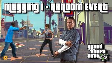 GTA 5 | Mugging 1 - Random Event