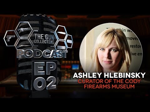 Cody Firearms Museum's Ashley Hlebinsky | TGC Podcast | Ep. 002