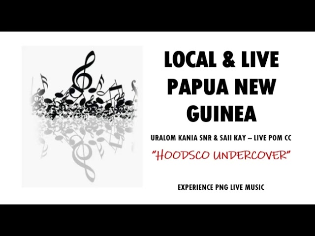 Hoodsco Undercover - Uralom Kania Snr & Saii Kay (Live At Pom CC)