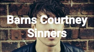 Barns Courtney - Sinners (Lyrics) ✔ chords