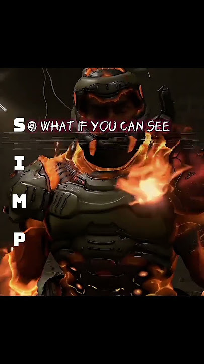 Yes I'm a Simp | DOOM: Animation-Doomguybot