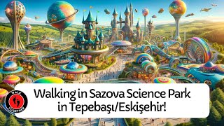 Walking in Sazova Science Park in Tepebaşı/Eskişehir! - Part 2 | 4K Walking Tour