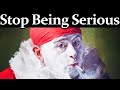 Why Taking Life Too Seriously Is Killing You Slowly
