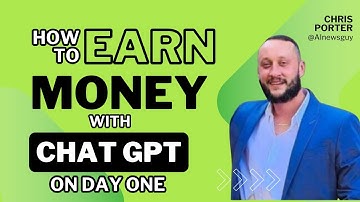 How to Start Making Money with ChatGPT on Day 1: A Step-by-Step Guide
