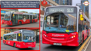 *THE FIRST DAY OF SUPERLOOP ROUTE SL5* ( Observations & SL Branding ) The ONLY Single Deck Superloop