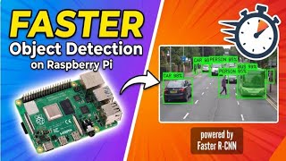 Raspberry Pi Object detection with Faster R-CNN