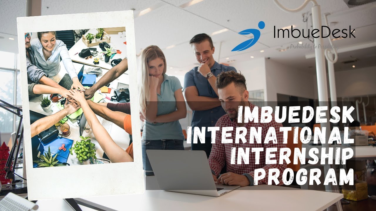 ImbueDesk International Internship Program | IIIP | ImbueDesk