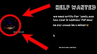 (Read Pinned Comment) Help Wanted! - Need Help On The Sonic.exe Ip Address Mod!