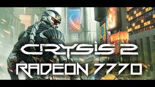 RADEON 7770: CRYSIS 2