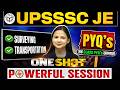 UPSSSC JE Civil Engineering Classes | Surveying &amp; Transportation PYQs One Shot | UPSSSC JE Civil