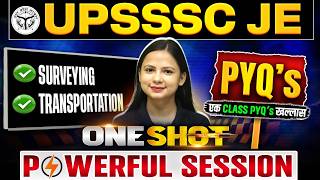 UPSSSC JE Civil Engineering Classes | Surveying &amp; Transportation PYQs One Shot | UPSSSC JE Civil