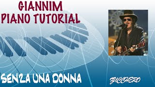Video thumbnail of "Senza una Donna (Zucchero) - Piano Tutorial con accordi by GianniM"