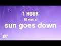 [1 HOUR] Lil Nas X - SUN GOES DOWN (Lyrics)