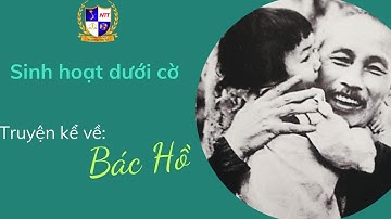 Truyện kể về Bác Hồ: Giữ lời hứa / rap về Bác Hồ